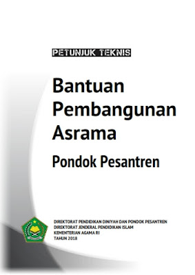 Download Buku Petunjuk Teknis/Juknis Bantuan Pembangunan Asrama Pondok Pesantren Tahun 2018