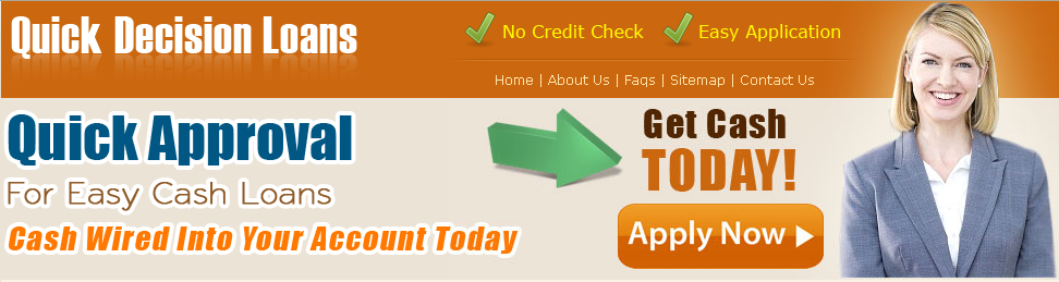 Quick Decision Bad Credit Loans