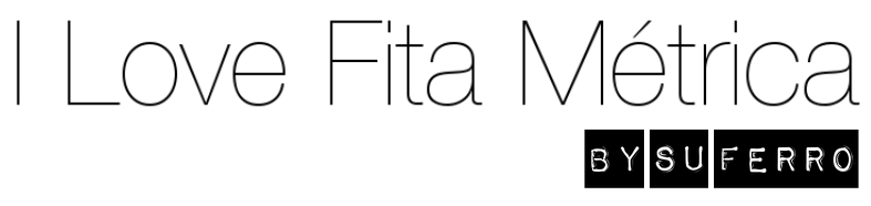 I love Fita Métrica