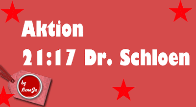 Aktion 21:17 Dr. Schloen