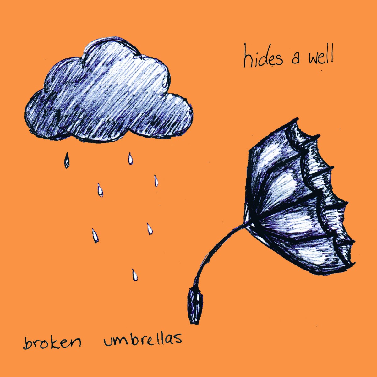 Hides A Well: Broken Umbrellas (4 Songs) 2014