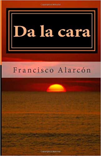 Da la cara (Spanish Edition)