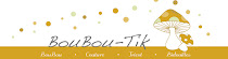 BouBou-TiK, le blog