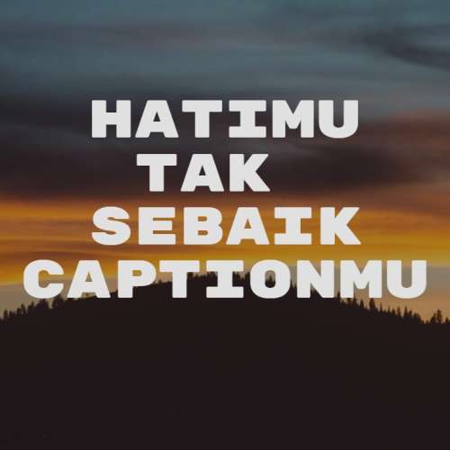 100 Caption Instagram Keren Kekinian