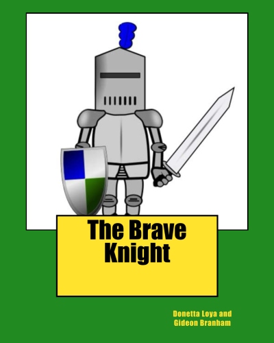 The Brave Knight...$10.00