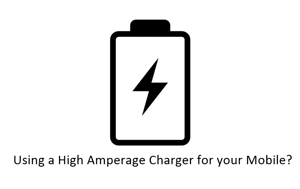 Using A High Amperage Charger For Your Mobile Good Or Bad Some Related Posts