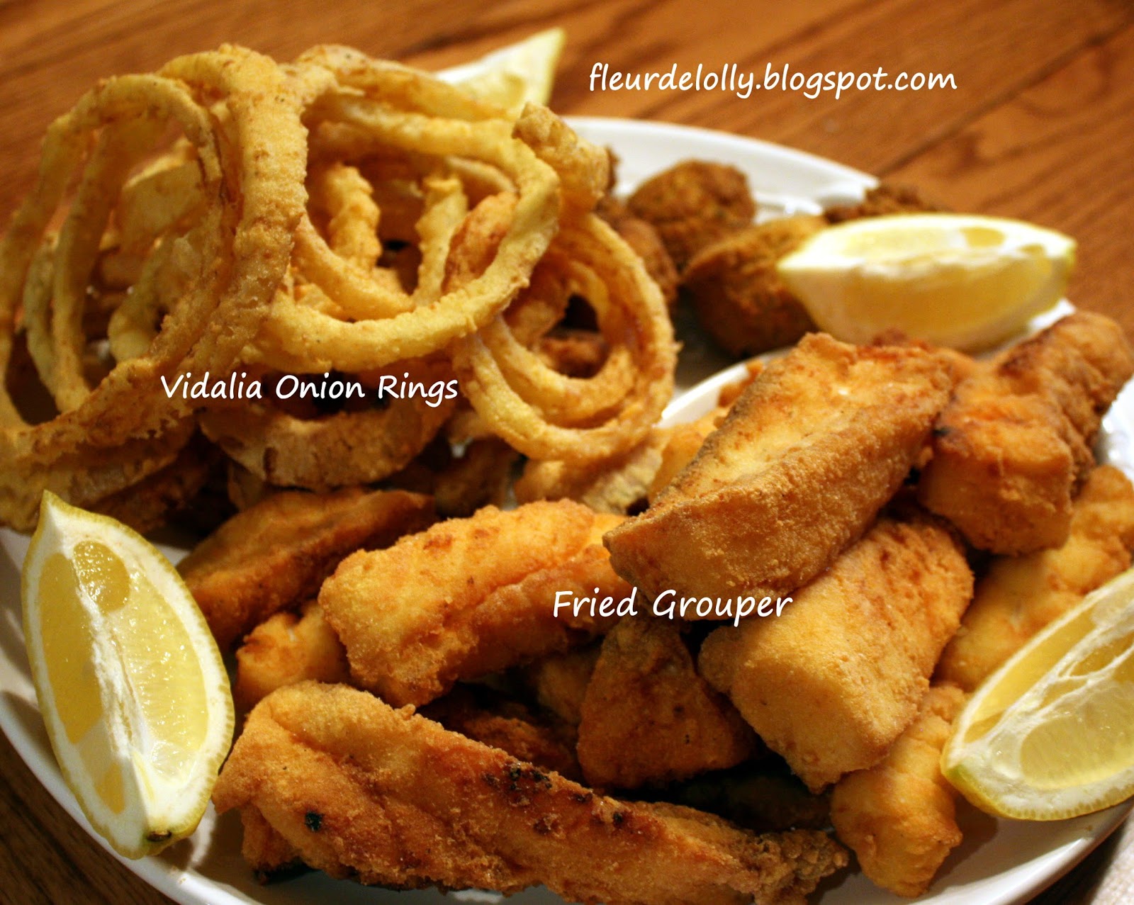 Fleur de Lolly Fish Fry Time! Grouper Fillets, Vidalia Onion Rings and