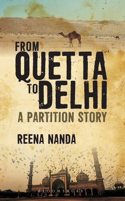 Book Review : From Quetta To Delhi - A Partition Story - Reena Nanda