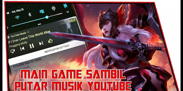 Cara Main Game Sambil Dengerin Musik Dari Youtube di Android