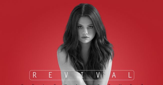 Download Kumpulan Lagu Mp3 Selena Gomez Full Album Revival • Lagu Enak