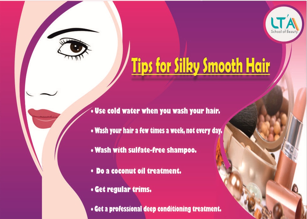 Tips for Silky Smooth Hair at #LTASchoolofBeauty