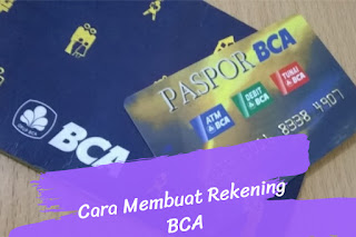 Cara Membuat Rekening BCA
