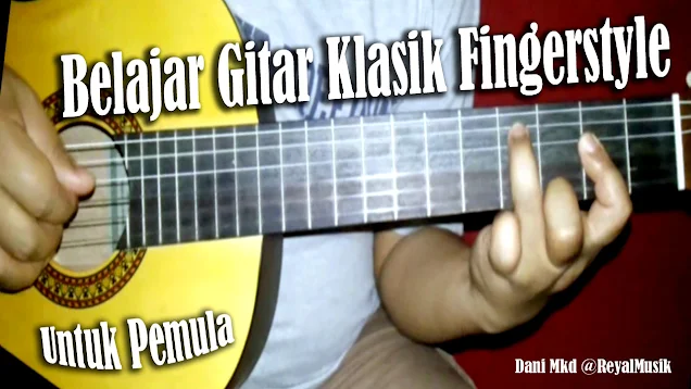 Cara Mudah Cepat Bisa Bermain Gitar Akustik Klasik Fingerstyle