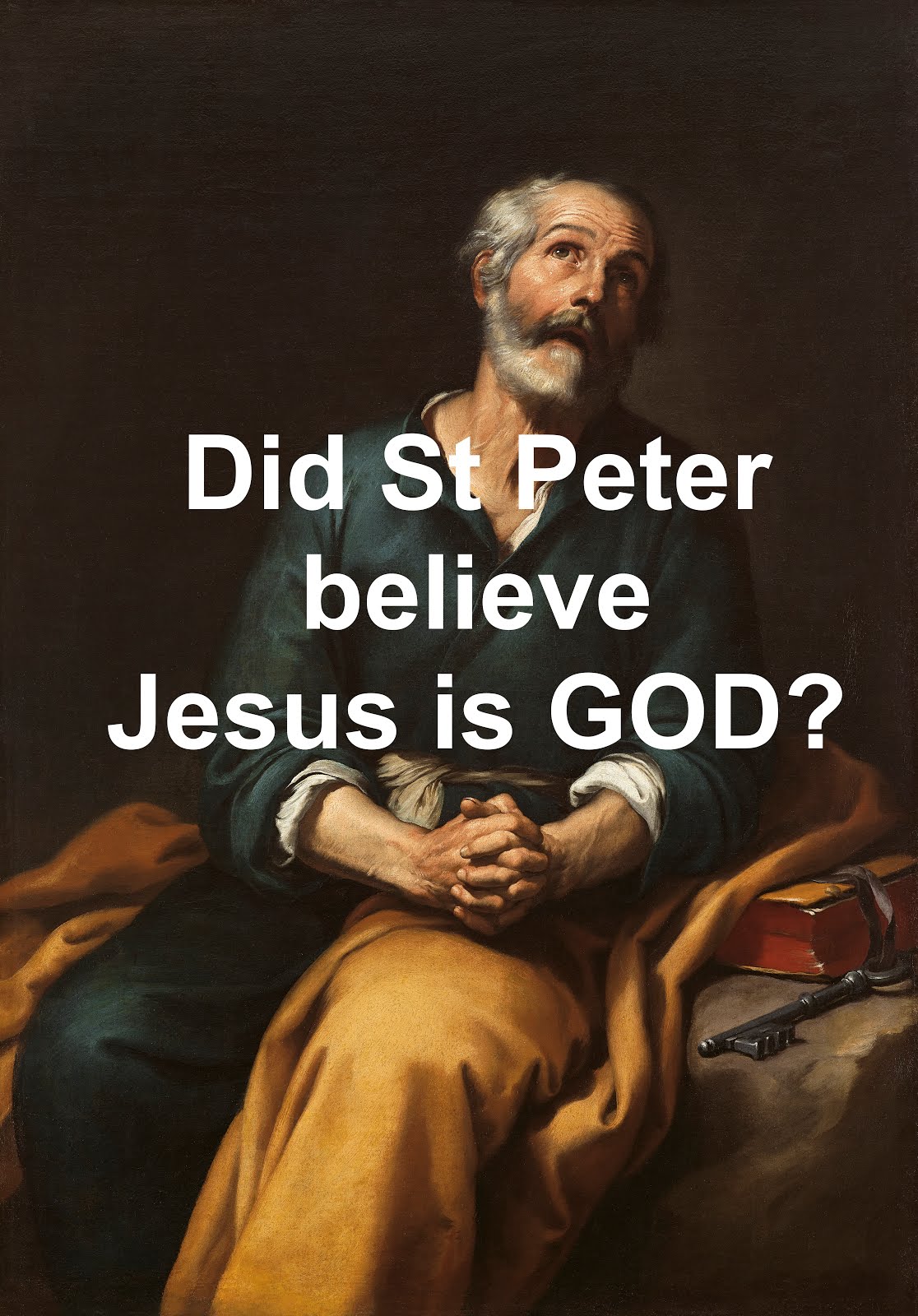 Did St Peter Believe Jesus Is GOD? Matthew 16:16.