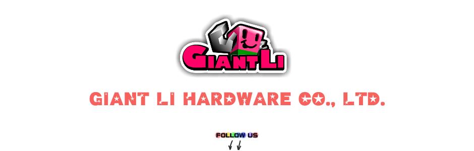 Giant Li Hardware Co., Ltd.
