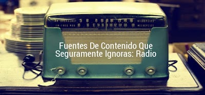 Fuentes De Contenidos Que Seguramente Ignoras (Parte 2)