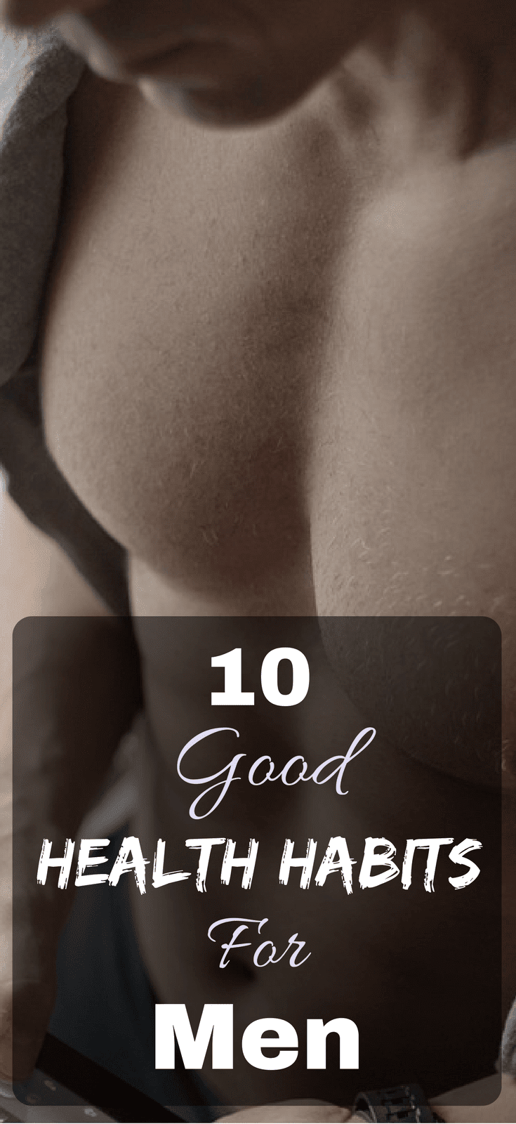 10 Good Health Habits For Men