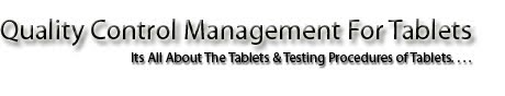 Quality Control Management For Tablets