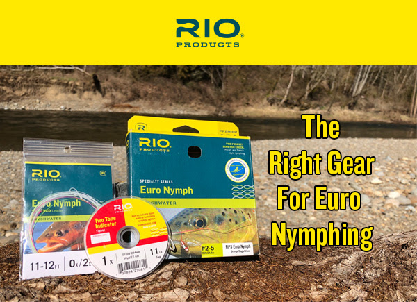 Gorge Fly Shop Blog: RIO Euro Nymph Techniques, Lines, Leaders, Tippet