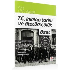 Delta Kültür 11.Sınıf T.C. İnkılap Tarihi ve Atatürkçülük Özet Delta Kültür 11.Sınıf T.C. İnkılap Tarihi ve Atatürkçülük Özet
