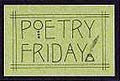 Celebrate poetry every Friday!