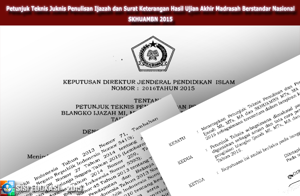 Petunjuk Teknis Juknis Penulisan Ijazah dan Surat Keterangan Hasil Ujian Akhir Madrasah Berstandar Nasional SKHUAMBN 2015