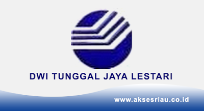 PT Dwi Tunggal Jaya Lestari Pekanbaru