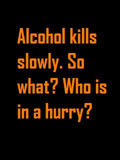Alcohol Kills Slowly Scrap