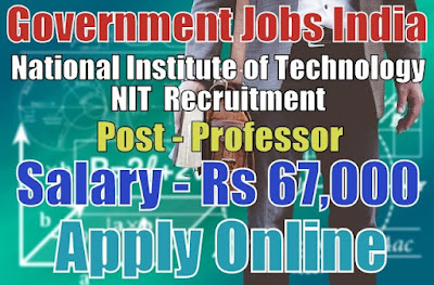 National Institute of Technology NIT Recruitment 2017