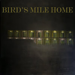 Bird's Mile Home Self Titled