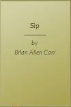 Sip by Brian Allen Carr