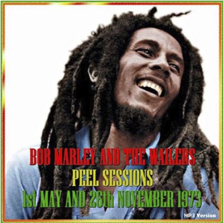 bootleg addiction Bob Marley BBC Sessions 1973