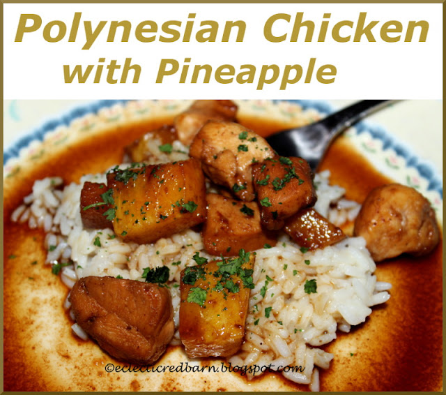 Eclectic Red Barn: Polynesian Chicken with Pineapple