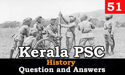 Kerala PSC History Question and Answers - 51