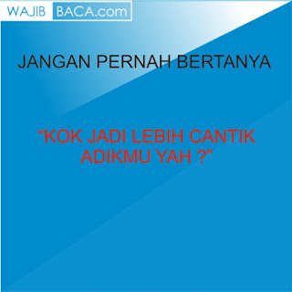 Pertanyaan Haram Jangan Sampai Kamu Tanyakan Ke Cewekmu, Ingat Demi Keselamatan Pertanyaan Haram Jangan Sampai Kamu Tanyakan Ke Cewekmu, Ingat Demi Keselamatan