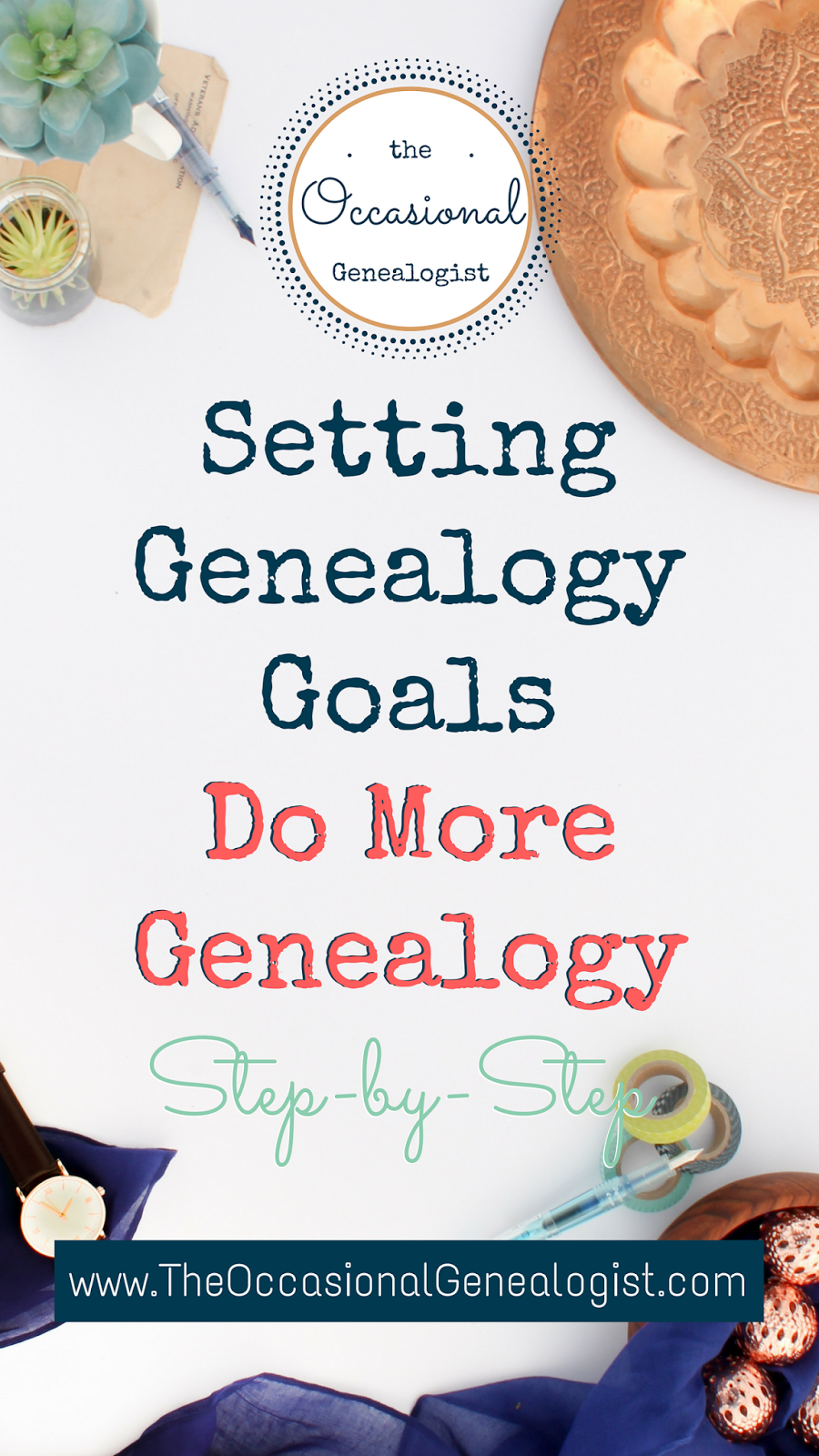 Five easy steps will help you identify and set genealogy goals for your research. | The Occasional Genealogist #genealogy #familyhistory #genealogygoals #researchplanning
