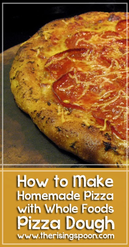 How to Make Homemade Pizza with Whole Foods Pizza Dough | www.therisingspoon.com