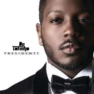Dji Tafinha - Presidente (Special Edition) (Álbum)