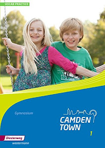 Camden Town - Allgemeine Ausgabe 2012 für Gymnasien: Vocab Practice 1 (Camden Town: Lehrwerk für den Englischunterricht an Gymnasien - Ausgabe 2012)