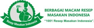 BERBAGAI MACAM RESEP MASAKAN INDONESIA