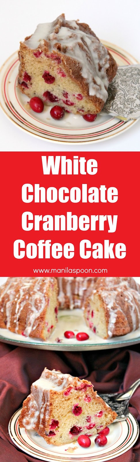 Use fresh, frozen or dried cranberries to make this moist and delicious White Chocolate Cranberry Coffee Cake. Perfect to serve for tea time as well. | manilaspoon.com