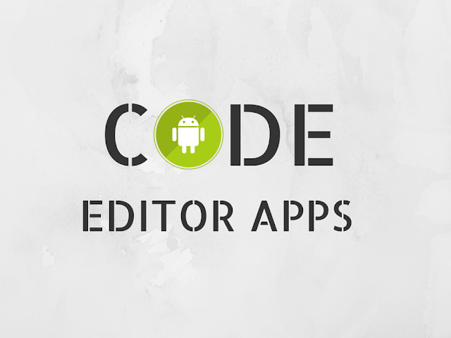 List of best code editing apps on android devices