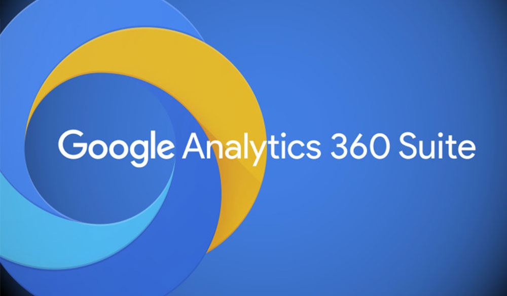 Google Analytics 360 Suite: Kurumsal Firmalar için Çözüm Ürünleri