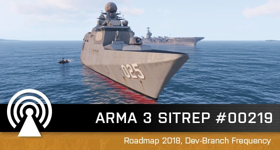 Arma3 SITREP #00219 Arma3 SITREP #00219