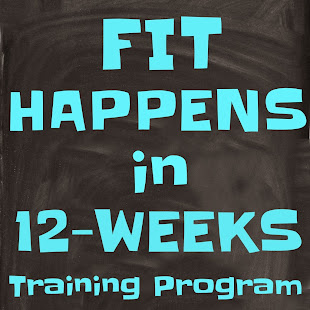 Fit Happens in 12-Weeks Training Program