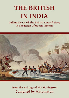 The British In India: Gallant Deeds In The Reign Of Queen Victoria