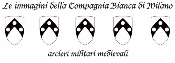 Le immagini della Compagnia Bianca di Milano, arcieri militari medievali