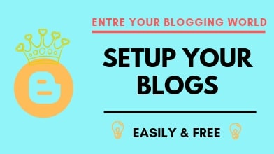 HOW TO SETUP A BLOGS FOR FREE HOW TO SETUP A BLOGS FOR FREE