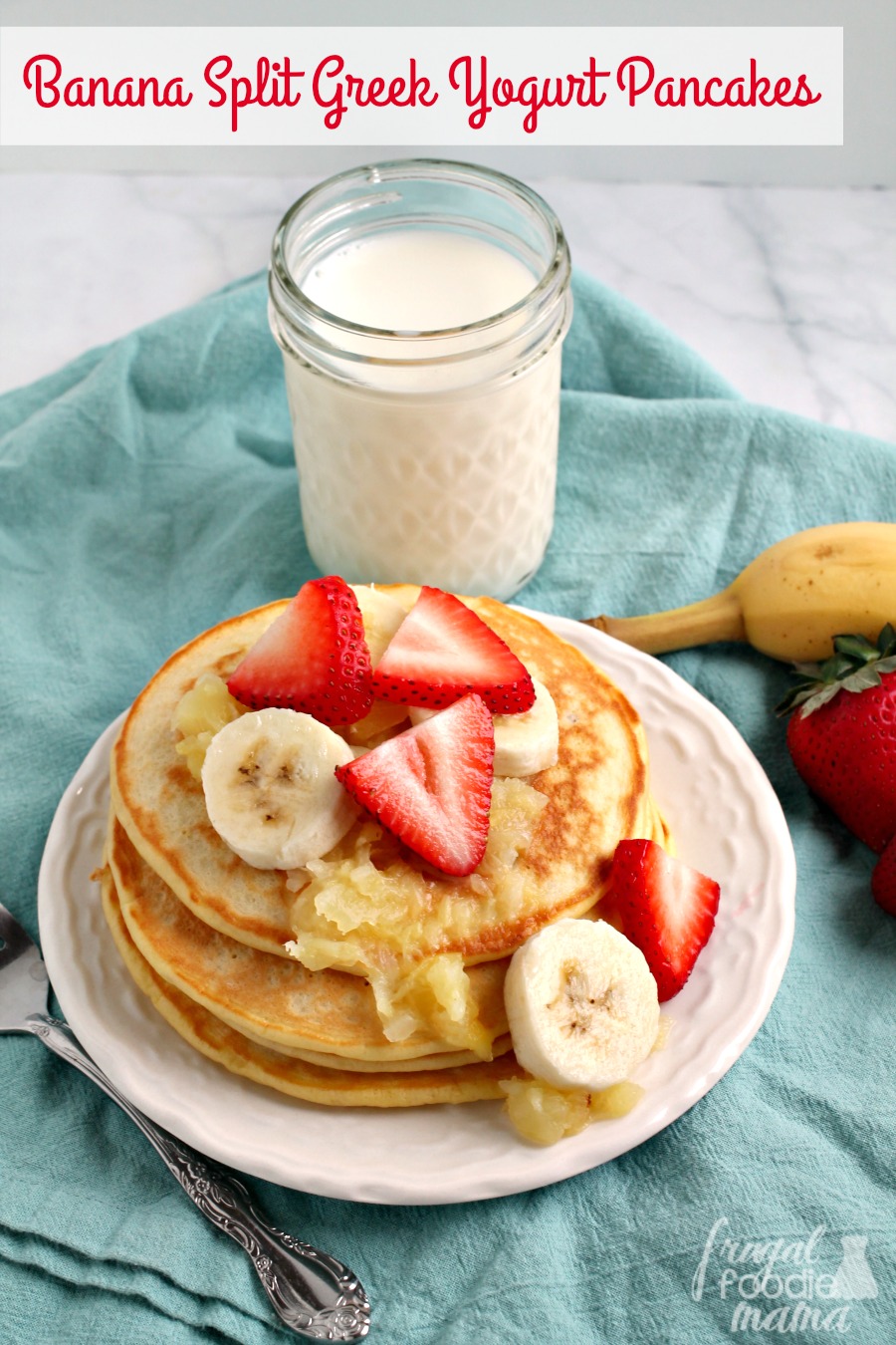 Frugal Foodie Mama Banana Split Greek Yogurt Pancakes