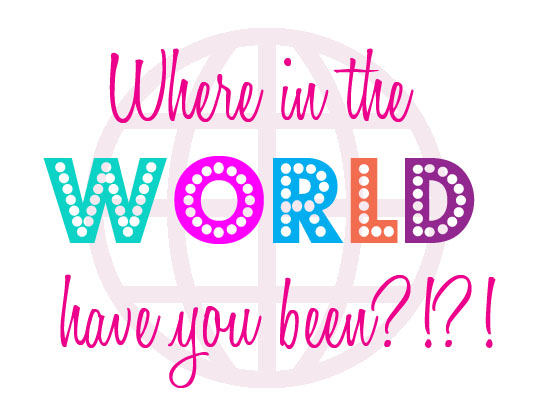 Courageous Joy: Where in the World Have You Been